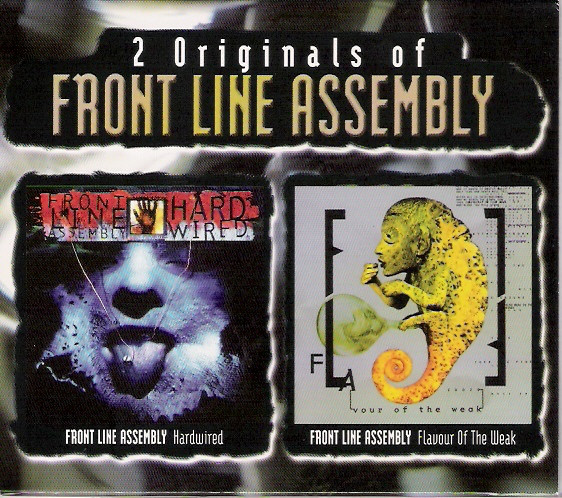 FRONT LINE ASSEMBLY - 2 Originals Of Front Line Assembly (Hard Wired / [FLA]vour Of The Weak) cover 